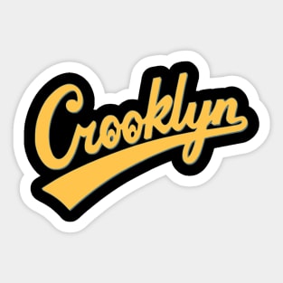 Crooklyn - Straight from Crooklyn Sticker